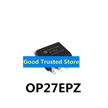 Новый оригинальный чип усилителя OP27EPZ sop-8 имеет хорошее качество OP27EPZ